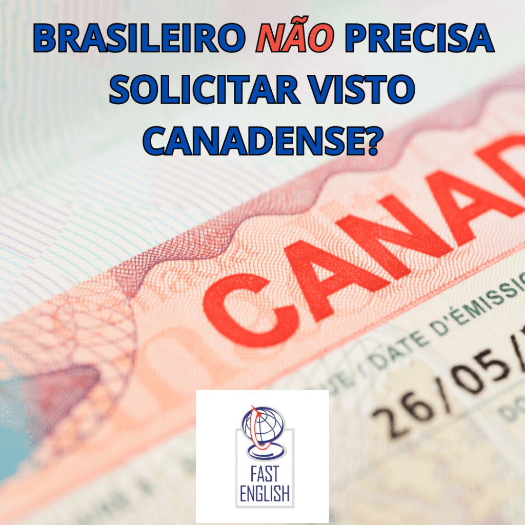 Quando brasileiros não precisam emitir o visto canadense?
